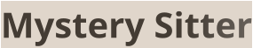 Mystery Sitter