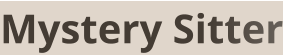 Mystery Sitter